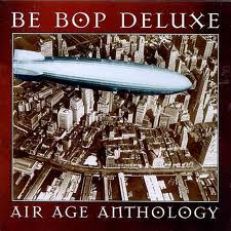 BE BOP DELUXE 2 CD AIR AGE ANTHOLOGY UK  PIC DISCS BOOK